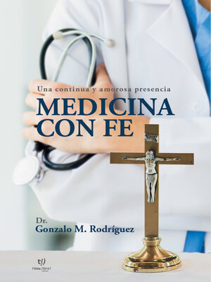 cover image of Medicina con fe